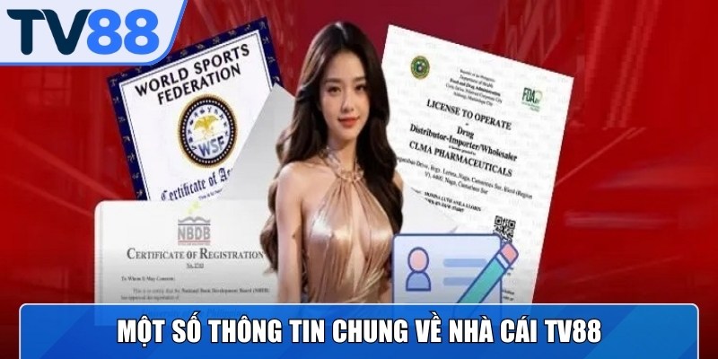 TV88 là nhà cái cá cược uy tín với đầy đủ giấy phép hợp pháp